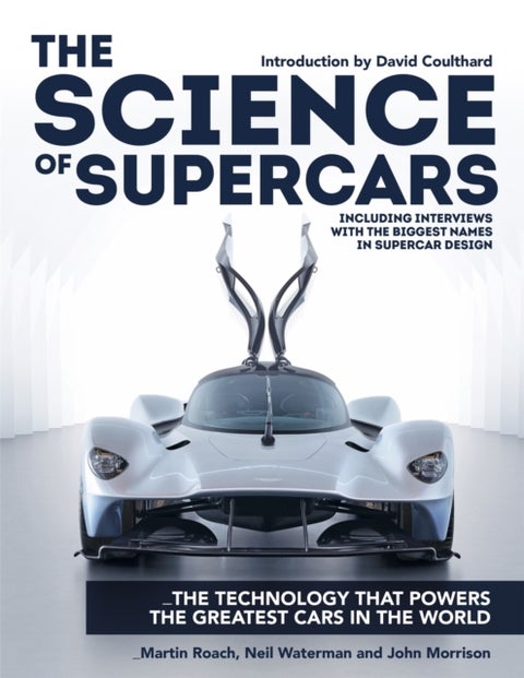 The Science of Supercars - The technology that powers the greatest cars in the world
