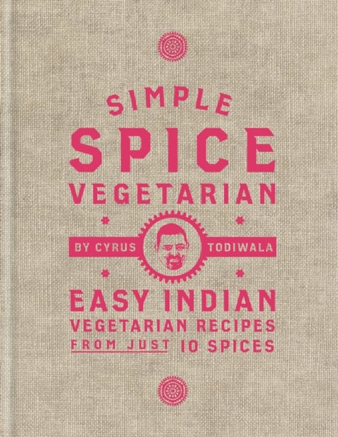 Simple Spice Vegetarian - Easy Indian vegetarian recipes from just 10 spices