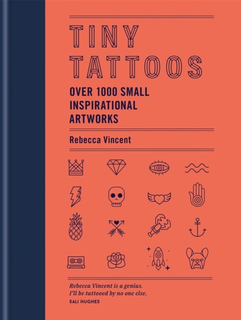 Tiny Tattoos - Over 1,000 Small Inspirational Artworks