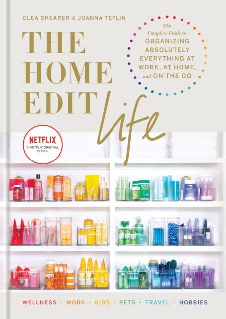 The Home Edit Life - The Complete Guide to Organizing Absolutely Everything at Work, at Home and On the Go, A Netflix Original Series – Season 2 now showing on Netflix