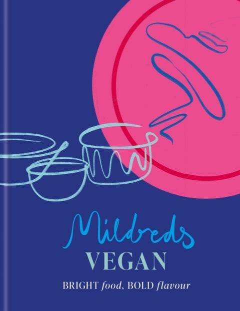 Mildreds Vegan - Bright food, bold flavour