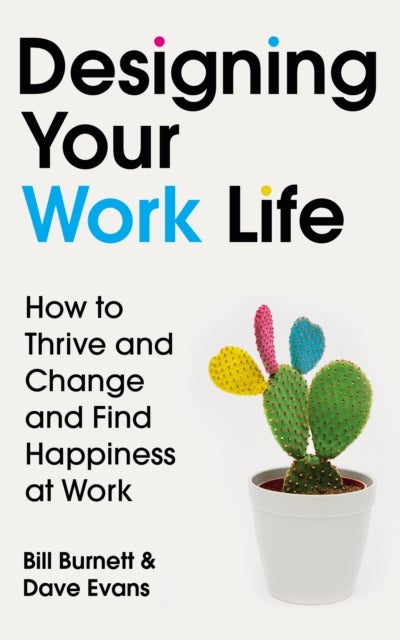 Designing Your Work Life - The #1 New York Times bestseller for building the perfect career