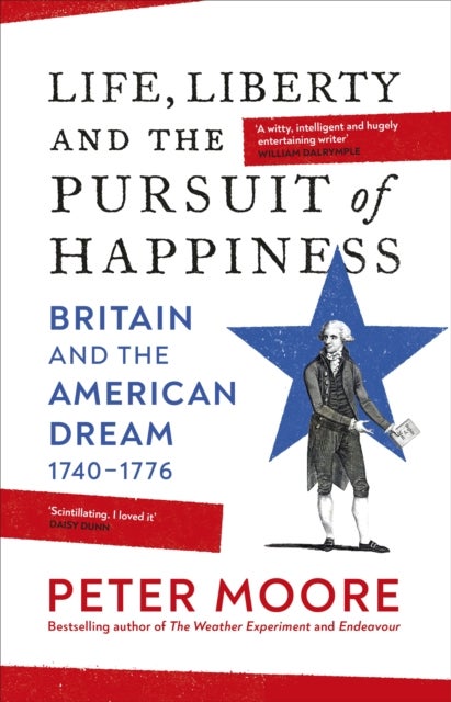 Life, Liberty and the Pursuit of Happiness - From the Sunday Times bestselling author of Endeavour