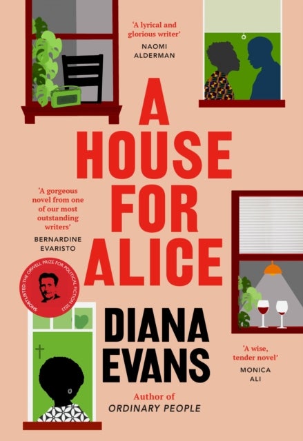 A House for Alice - From the Women’s Prize shortlisted author of Ordinary People