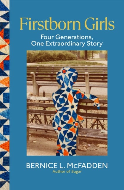 Firstborn Girls - Four Generations, One Extraordinary Story