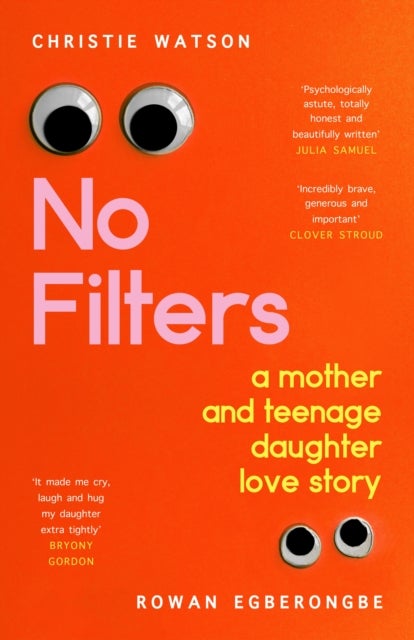No Filters - a mother and teenage daughter love story