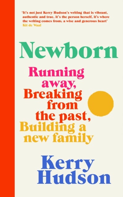 Newborn - Running Away, Breaking with the Past, Building a New Family