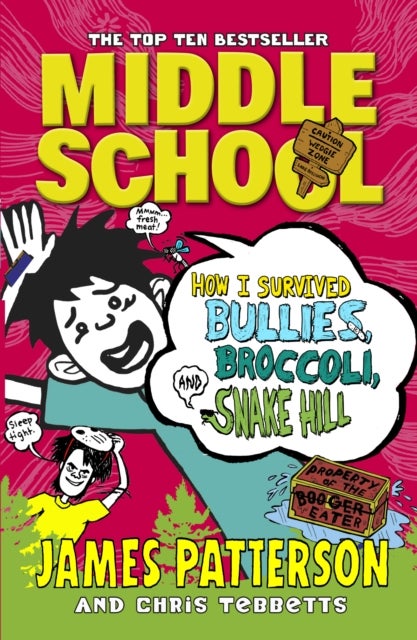 Middle School: How I Survived Bullies, Broccoli, and Snake Hill - (Middle School 4)