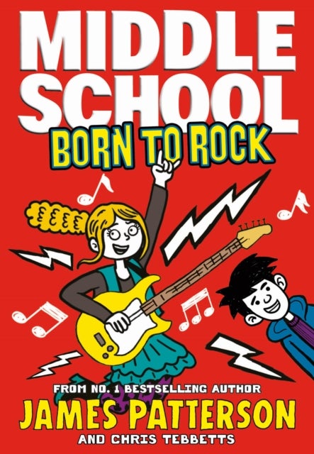 Middle School: Born to Rock - (Middle School 11)