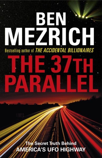 The 37th Parallel - The Secret Truth Behind America's UFO Highway