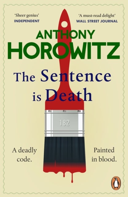The Sentence is Death - A mind-bending murder mystery from the bestselling author of THE WORD IS MURDER
