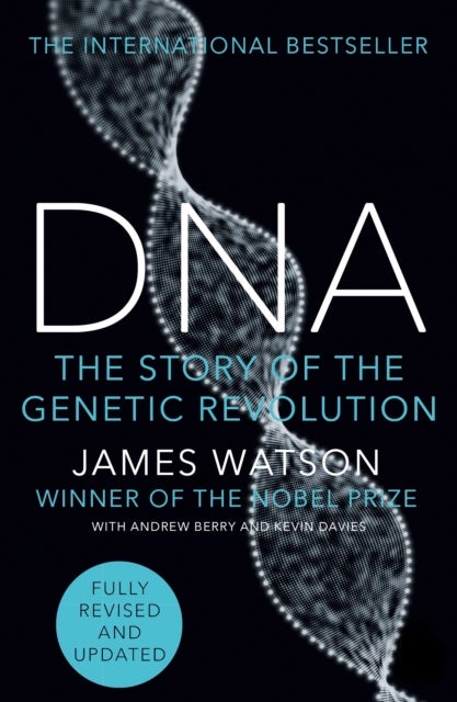 DNA - The Story of the Genetic Revolution