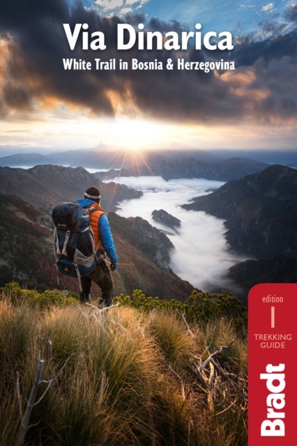 Via Dinarica - Hiking the White Trail in Bosnia & Herzegovina