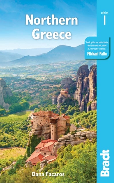 Greece: Northern Greece - including Thessaloniki, Epirus, Macedonia, Pelion, Mount Olympus, Chalkidiki, Meteora and the Sporades