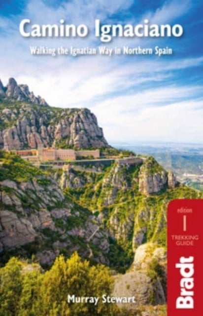 Camino Ignaciano - Walking the Ignatian Way in Northern Spain