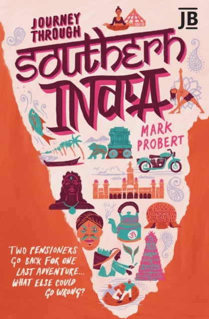 Journey Through Southern India - Two pensioners go back for one last adventure... what else could go wrong?