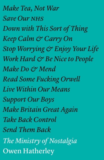 The Ministry of Nostalgia - Consuming Austerity