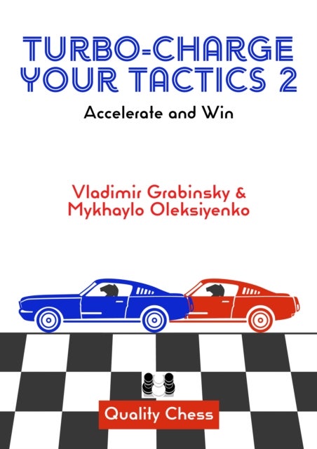 Turbo-Charge Your Tactics 2 - Accelerate and Win
