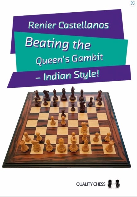 Beating the Queen’s Gambit - Indian Style!