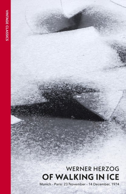 Of Walking In Ice - Munich - Paris: 23 November - 14 December, 1974