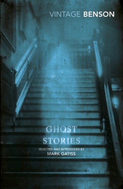 Ghost Stories - Selected and Introduced by Mark Gatiss