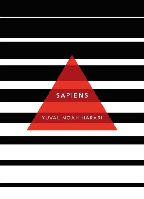 Sapiens - A Brief History of Humankind: (Patterns of Life)