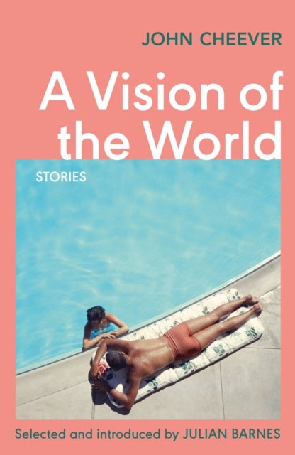 A Vision of the World - Selected Short Stories
