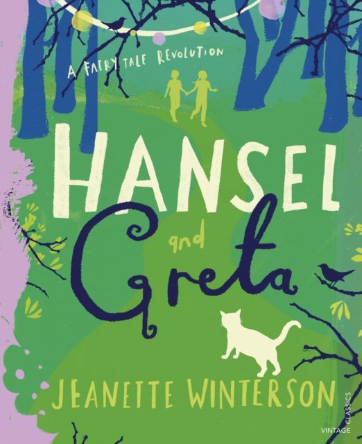 Hansel and Greta - A Fairy Tale Revolution