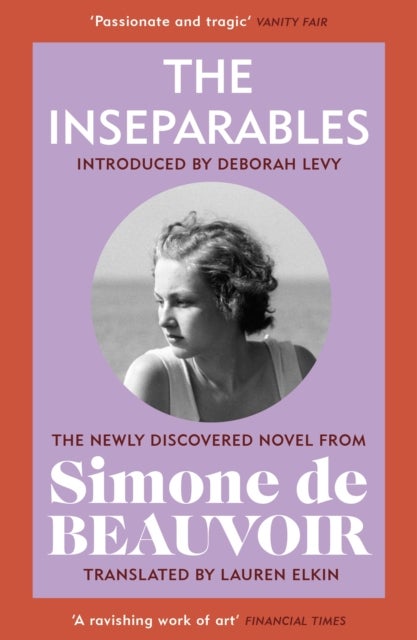 The Inseparables - The newly discovered novel from Simone de Beauvoir