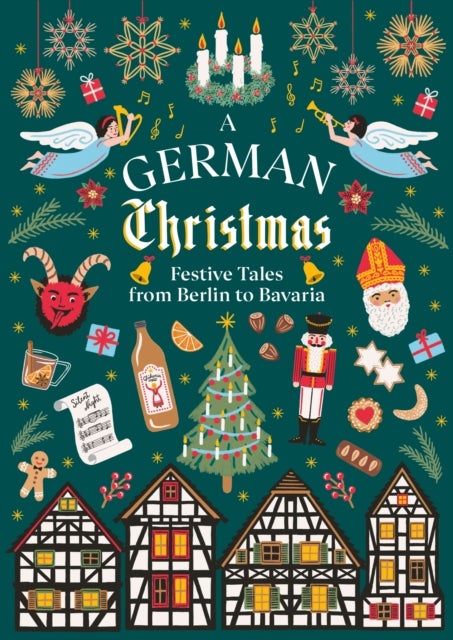 A German Christmas - Festive Tales From Berlin to Bavaria