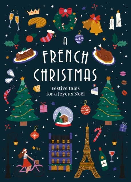 A French Christmas - Festive Tales for a Joyeux Noel