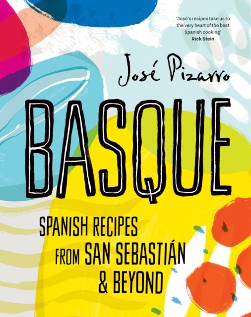 Basque - Spanish Recipes From San Sebastian & Beyond