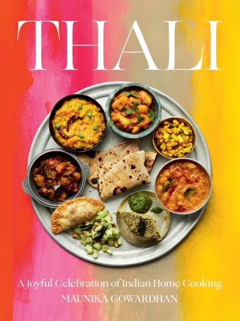 Thali (The Times Bestseller) - A Joyful Celebration of Indian Home Cooking