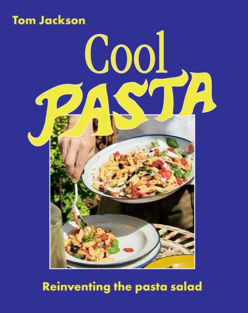 Cool Pasta - Reinventing the Pasta Salad
