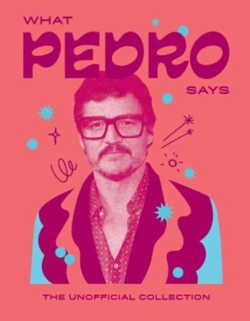What Pedro Says - The Unofficial Collection