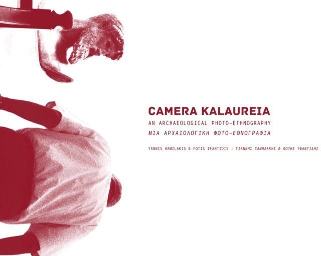 CAMERA KALAUREIA - An Archaeological Photo-Ethnography , ??a ???a???????? F?t?-??????af?a