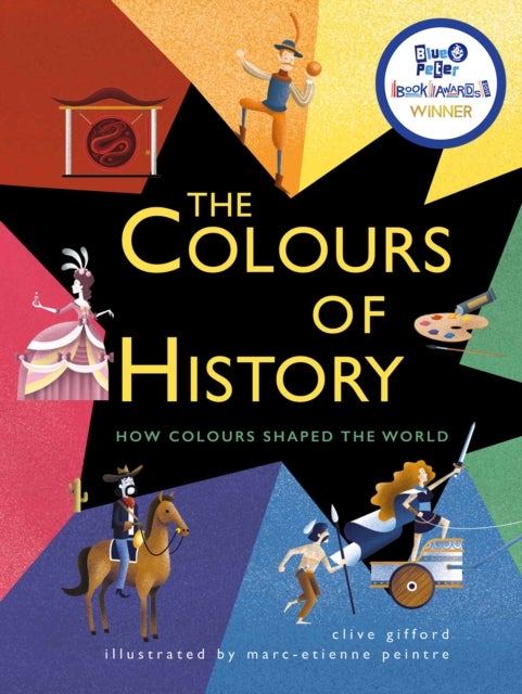 The Colours of History - How Colours Shaped the World