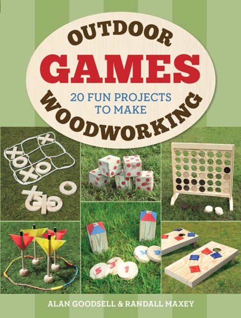 Outdoor Woodworking Games - 20 Fun Projects to Make