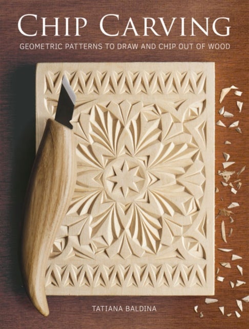 Chip Carving - Geometric Patterns to Draw and Chip out of Wood
