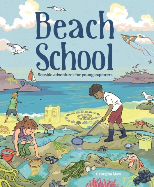 Beach School - Seaside Adventures for Young Explorers