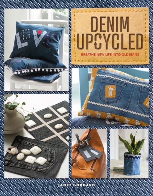 Denim Upcycled - Breathe New Life Into Old Jeans