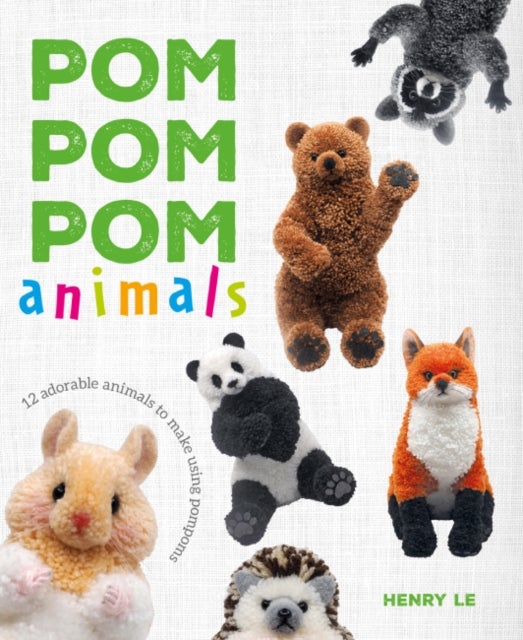 Pom Pom Pom Animals - 12 Adorable Animals to Make Using Pompoms