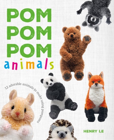 Pom Pom Pom Animals - 12 Adorable Animals to Make Using Pompoms
