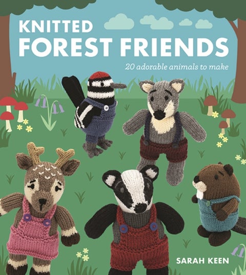 Knitted Forest Friends - 20 Adorable Animals to Make