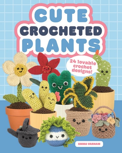 Cute Crocheted Plants - 25 Lovable Crochet Designs
