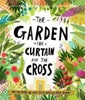 The Garden, the Curtain and the Cross Storybook