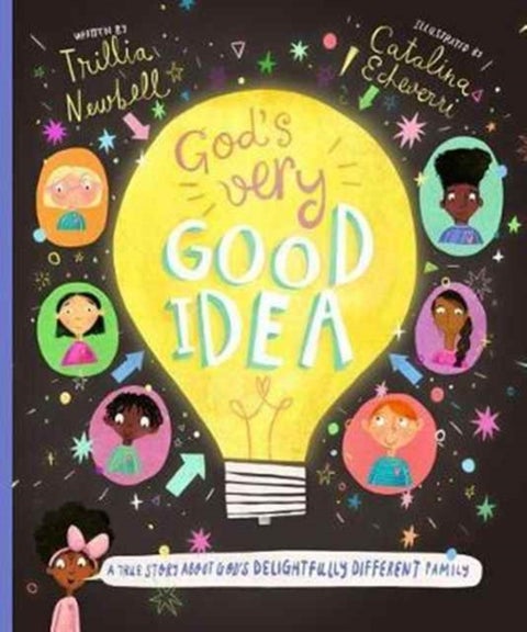 God's Very Good Idea Storybook - A True Story of God's Delightfully Different Family
