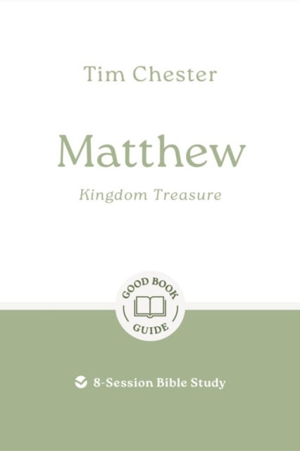 Matthew: Kingdom Treasure - 9-Session Bible Study