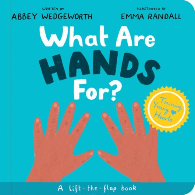 What Are Hands For? Board Book - A Lift-the-Flap Board Book