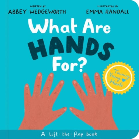 What Are Hands For? Board Book - A Lift-the-Flap Board Book